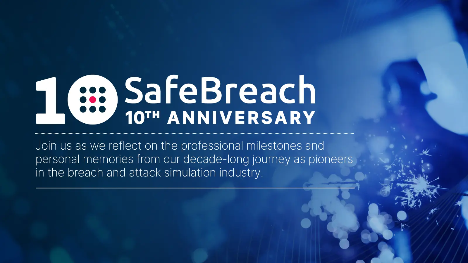 10 Years of SafeBreach
