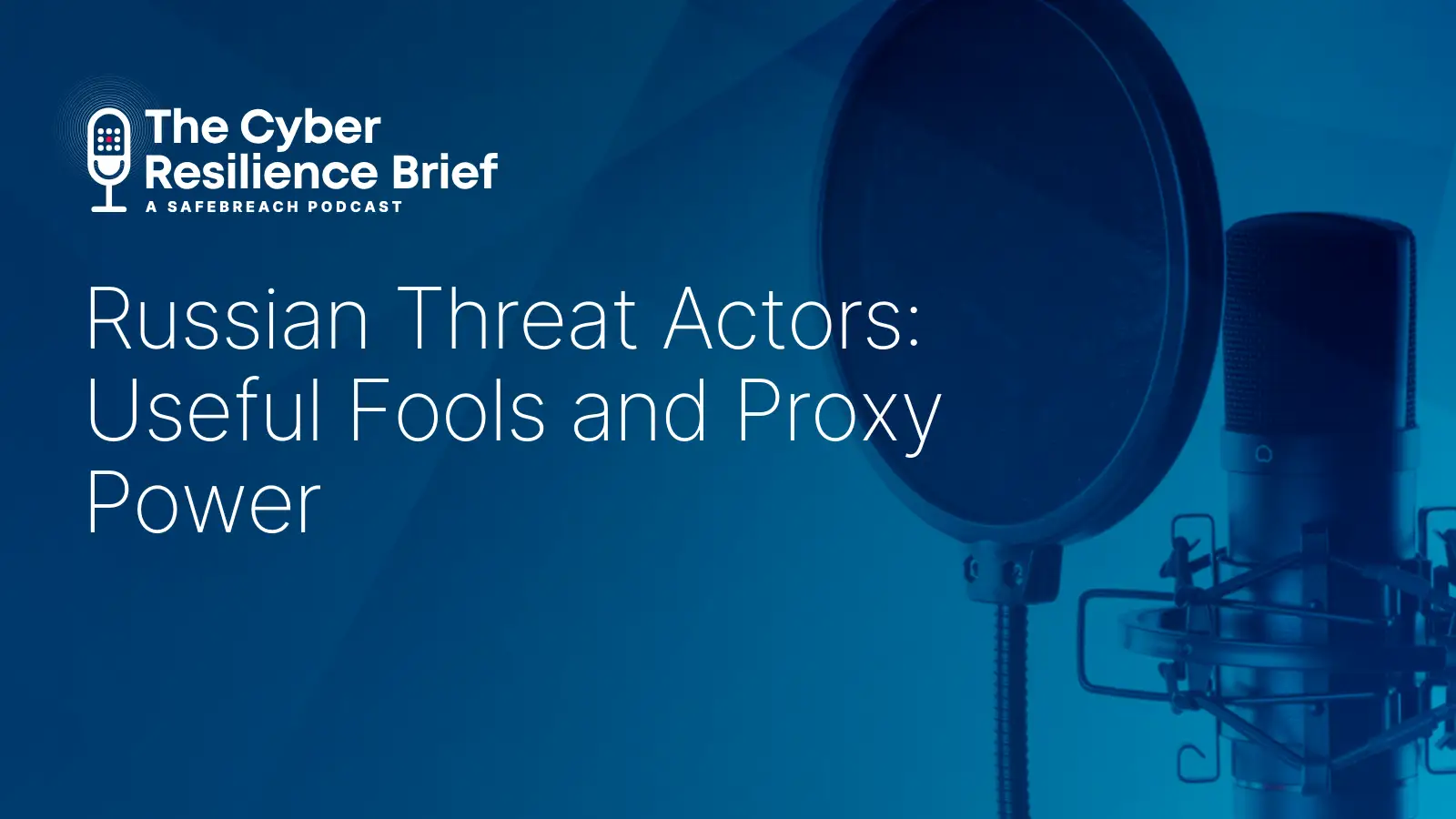 Russian Threat Actors